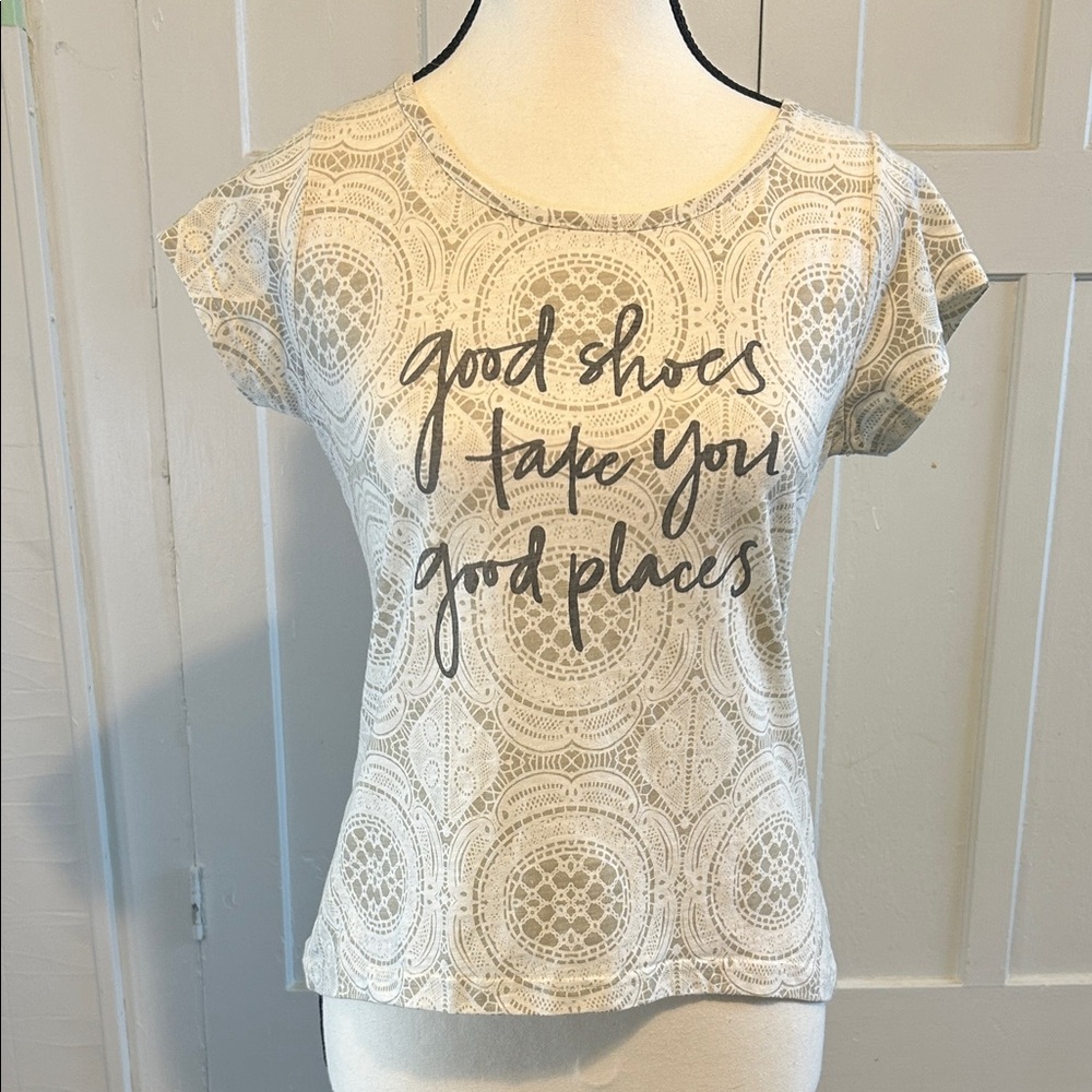 “Good Shoes Take You Good Places” Tee